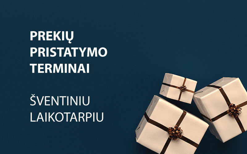 Prekių pristatymo terminai šventiniu laikotarpiu